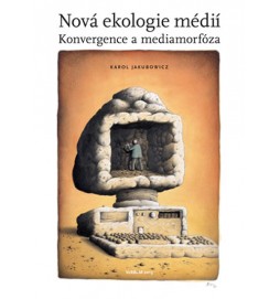 Nová ekologie médií - Konvergence a mediamorfóza