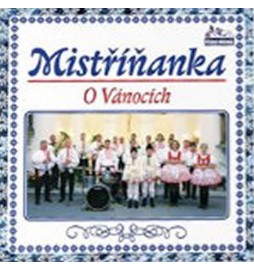 Vánoční dechovky - Vánoce s Mistříňankou - 1 CD