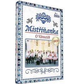 Mistříňanka - O vánocich - DVD