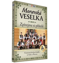 Moravská Veselka - Zpívejme přátelé - CD+DVD