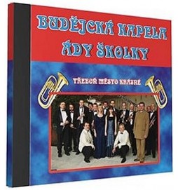 Budějcká kapela - Ády Školky - 1 CD