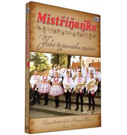 Mistříňanka - Jaků to pesničku začíná - DVD