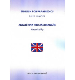 Angličtina pro záchranáře - Kazuistiky / English for Paramedics - Case studies