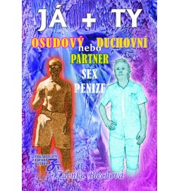 JÁ + TY - Osudový nebo duchovní partner * Sex * Peníze