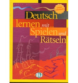 Deutsch lernen mit Spielen und Rätseln - Unt. Mittelstufe (ELI)