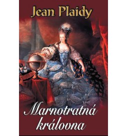 Marnotratná královna (Francouzská revoluce 3)