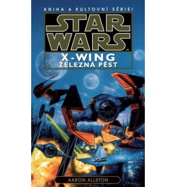 Star Wars - X-Wing 6 - Železná pěst