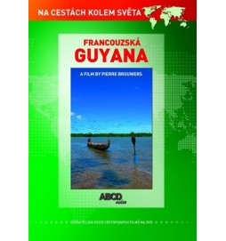 Francouzská Guyana DVD - Na cestách kolem světa