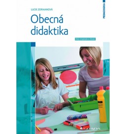 Obecná didaktika - Pro studium a praxi