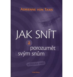 Jak snít a porozumět svým snům - Výklad snů