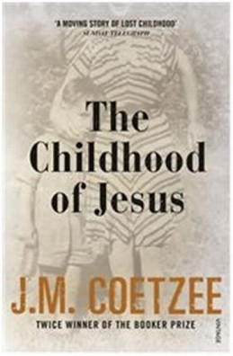 The Childhood of Jesus - Coetzee John Maxwell