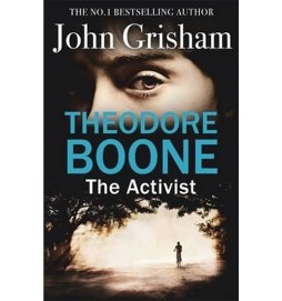 Theodore Boone - The Activist