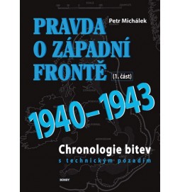 Pravda o západní frontě 1940-1943 (1.část)