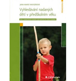 Vyhledávání nadaných dětí v předškolním věku - Škála charakteristik nadání a její adaptace na české podmínky