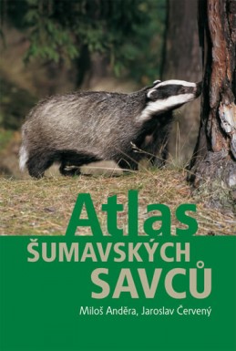 Atlas šumavských savců - Anděra Miloš, Červený Jaroslav
