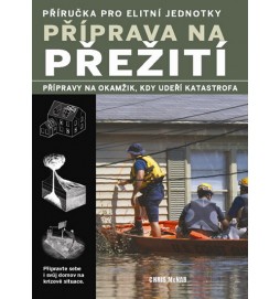 Příprava na přežití - Příručka pro elitní jednotky