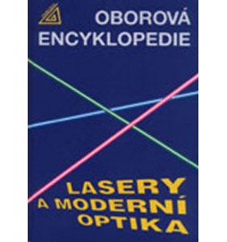 Oborová encyklopedie Lasery a moderní optika