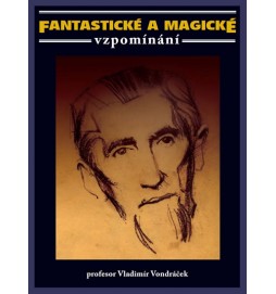 Fantastické a magické vzpomínání