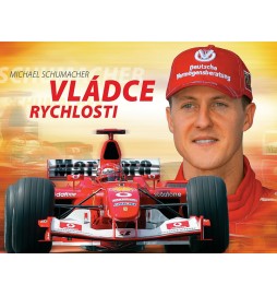 Michael Schumacher - Vládce rychlosti