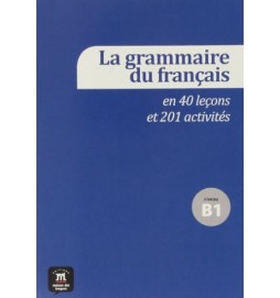 La grammaire fran. 40 leçons – B1