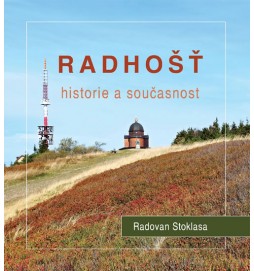 Radhošť - Historie a současnost