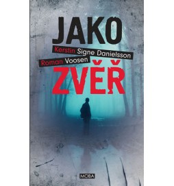 Jako zvěř