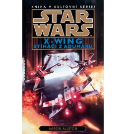 Star Wars X-Wing 9: Stíhači z Adumaru