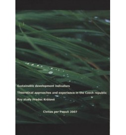 Sustainable development indicators, Theoretical approaches and experience in the Czech Republic. Key study Hradec Králové (anglicky)