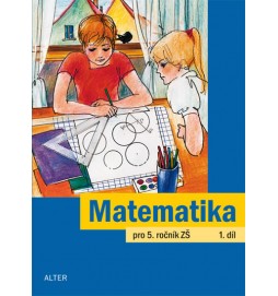 Matematika pro 5. ročník ZŠ 1. díl