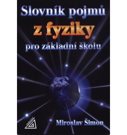 Slovník pojmů z fyziky pro základní školu