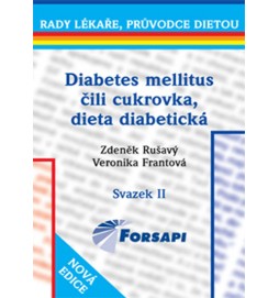 Diabetes mellitus čili cukrovka. Dieta diabetická - II.svazek