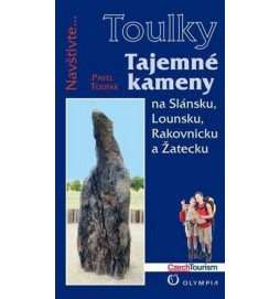 Tajemné kameny na Slánsku, Lounsku, Rakovnicku a Žatecku (Edice Toulky)