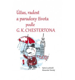 Úžas, radost a paradoxy života podle G. K. Chestertona