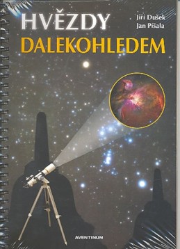 Hvězdy dalekohledem - Dušek Jiří, Píšala Jan