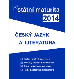 Tvoje státní maturita 2014 - Český jazyk a literatura