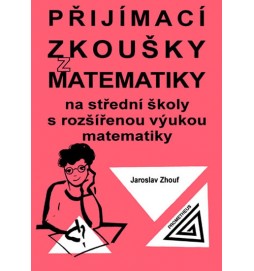 Přijímací zkoušky z matematiky na střední školy s rozšířenou výukou matematiky