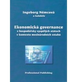 Ekonomická governance v hospodářsky vyspělých státech v kontextu mezinárodních vztahů