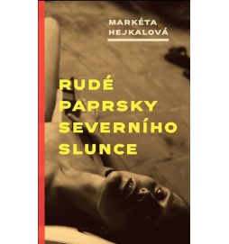 Rudé paprsky severního slunce