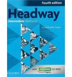 New Headway Fourth Edition Intermediate Workbook Without Key with iChecker CD-ROM