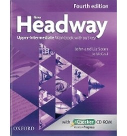 New Headway Fourth Edition Upper Intermediate Workbook Without Key with iChecker CD-ROM