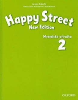 Happy Street New Edition 2 Metodická příručka - Maidment Stella