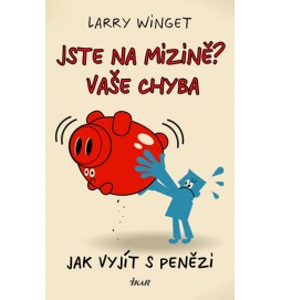 Jste na mizině? Vaše chyba - Jak vyjít s penězi