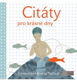 Citáty pro krásné dny