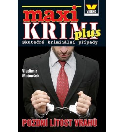 Maxikrimi plus - Pozdní lítost vrahů