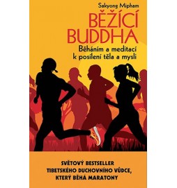 Běžící Buddha - Běháním a meditací k posílení těla a mysli