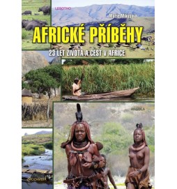 Africké příběhy - 23 let života a cest v Africe