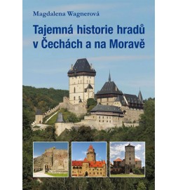 Tajemná historie hradů v Čechách a na Moravě