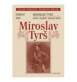 Miroslav Tyrš - Sokol, myslitel, výtvarný kritik