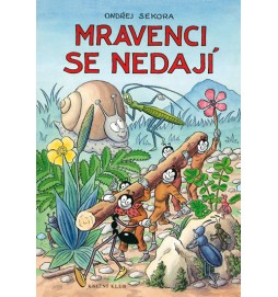 Mravenci se nedají