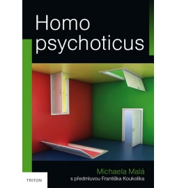 Homo psychoticus